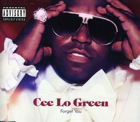 forget you cee lo green.